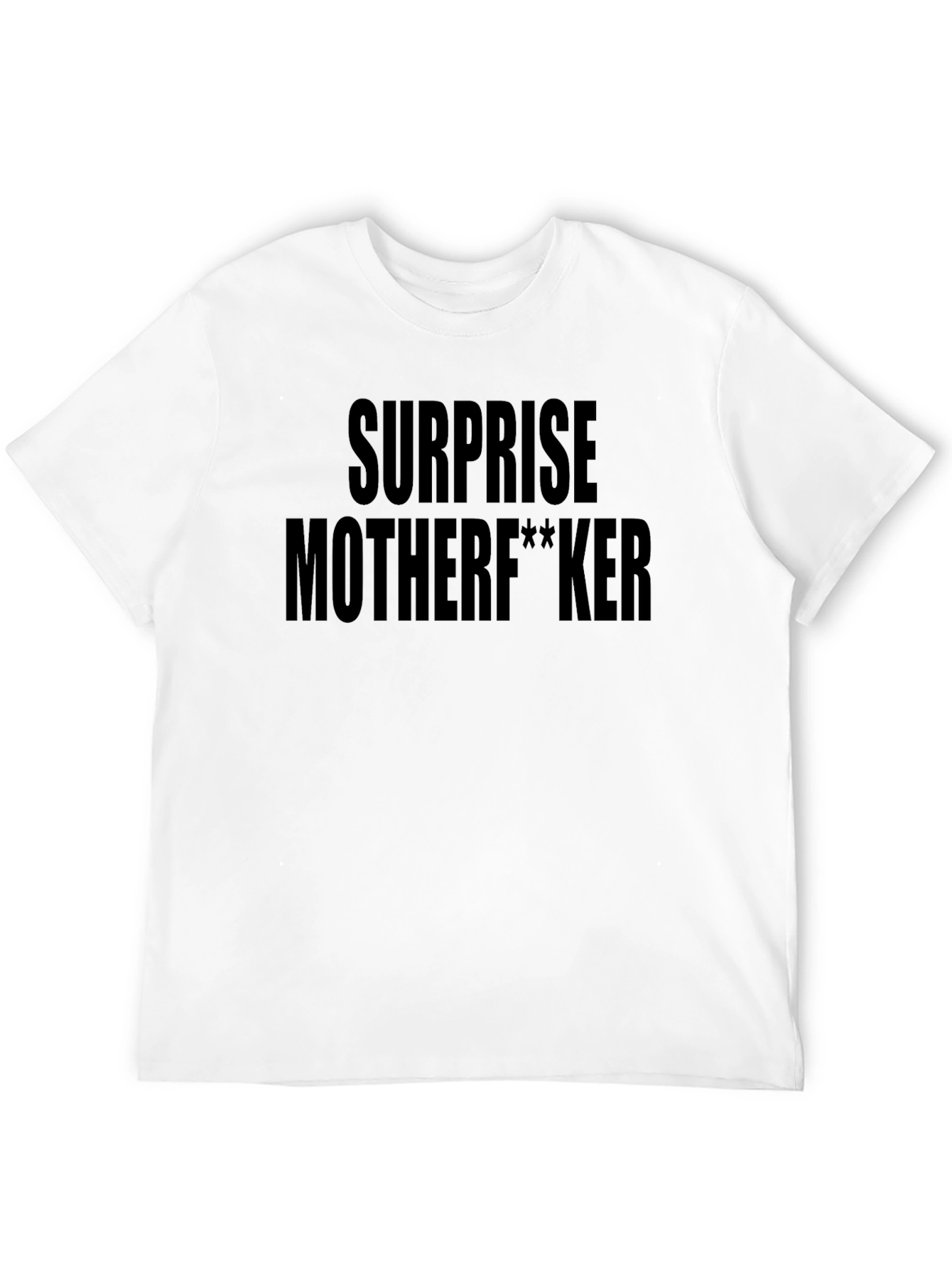 Surprise Motherf**ker Black T-Shirt