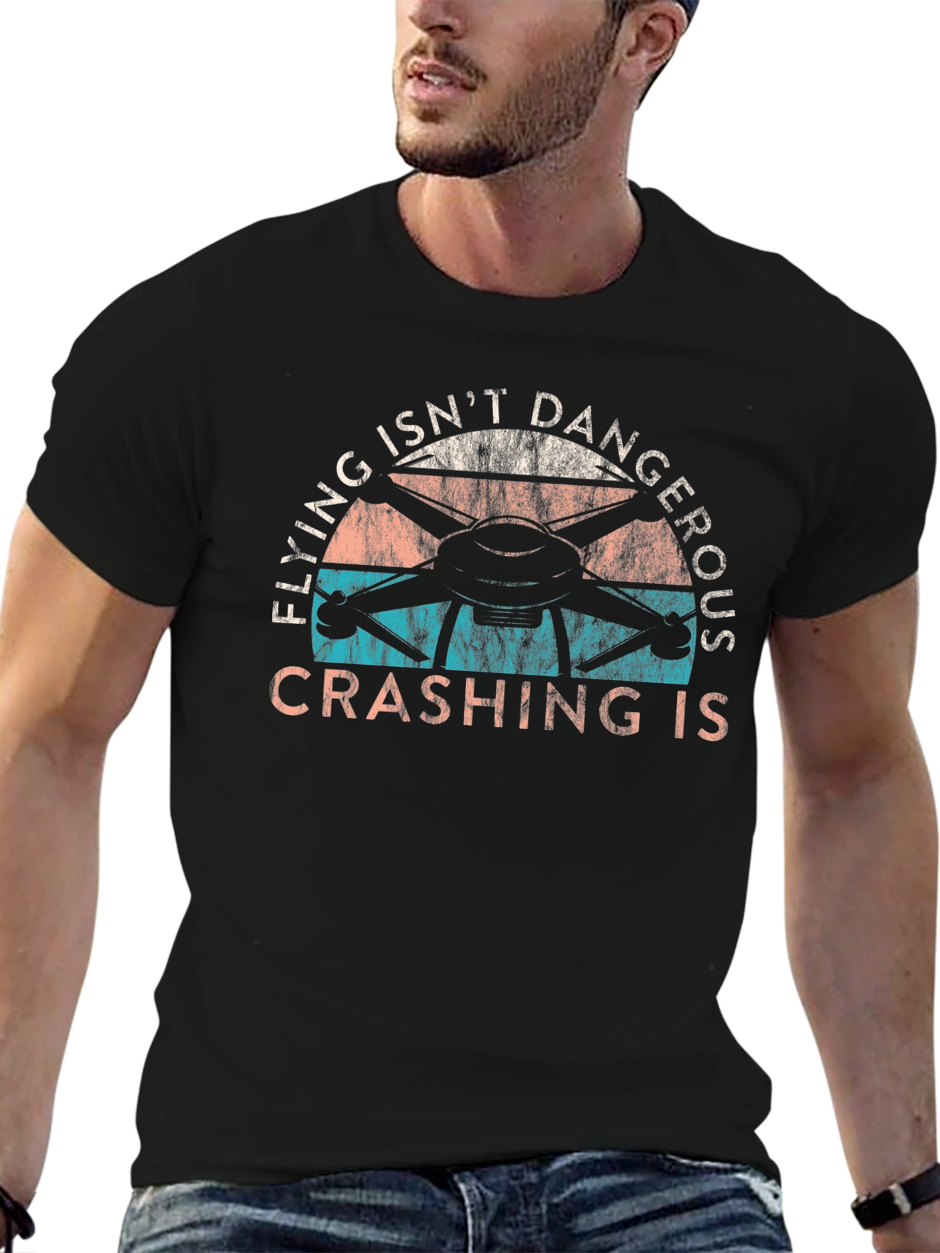 Drone Flying T-Shirt - Flying Isnt Dangerous Crashing Is