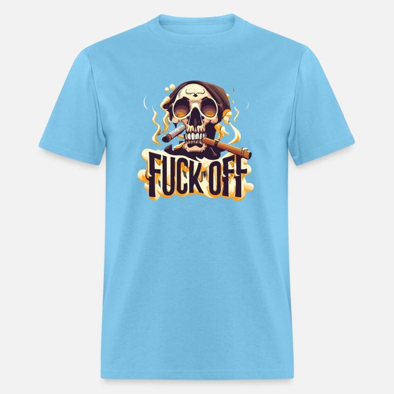 Eternal Smoke Of Death with "FUCK OFF" Quotes