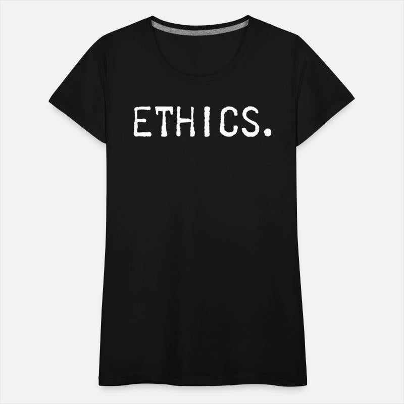 Ethics Principles Moral Values Ethical Funny Gift