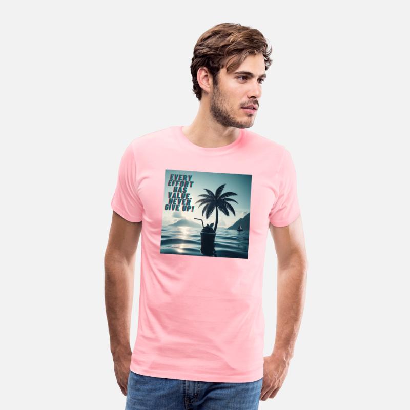 Every Effort Matters Never Give Up