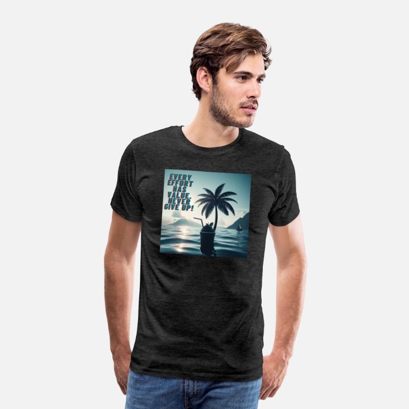 Every Effort Matters Never Give Up