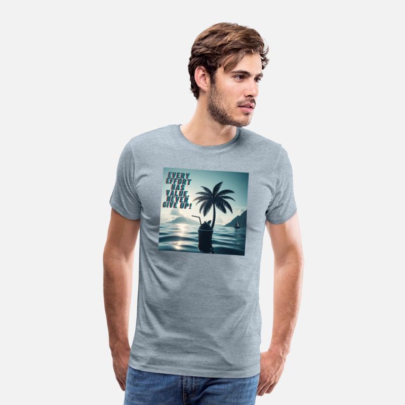 Every Effort Matters Never Give Up