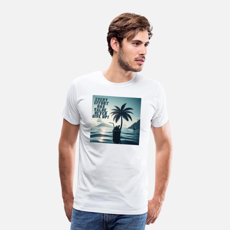 Every Effort Matters Never Give Up