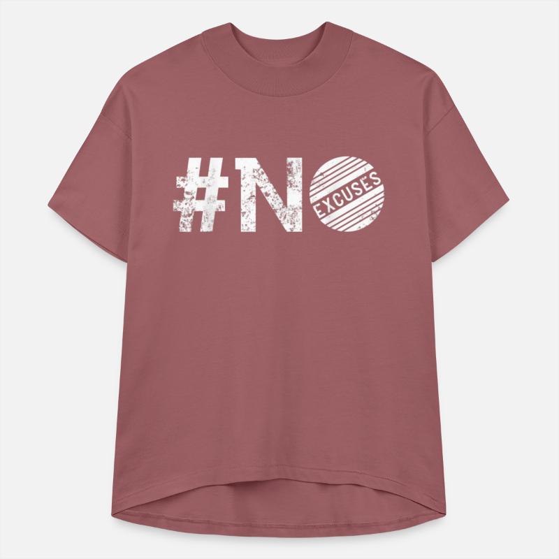 Excuses Motivational Clothing Inspirational T shir