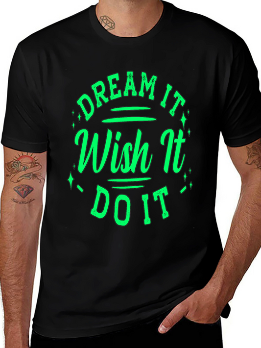 Dream Wish Do It T-Shirt