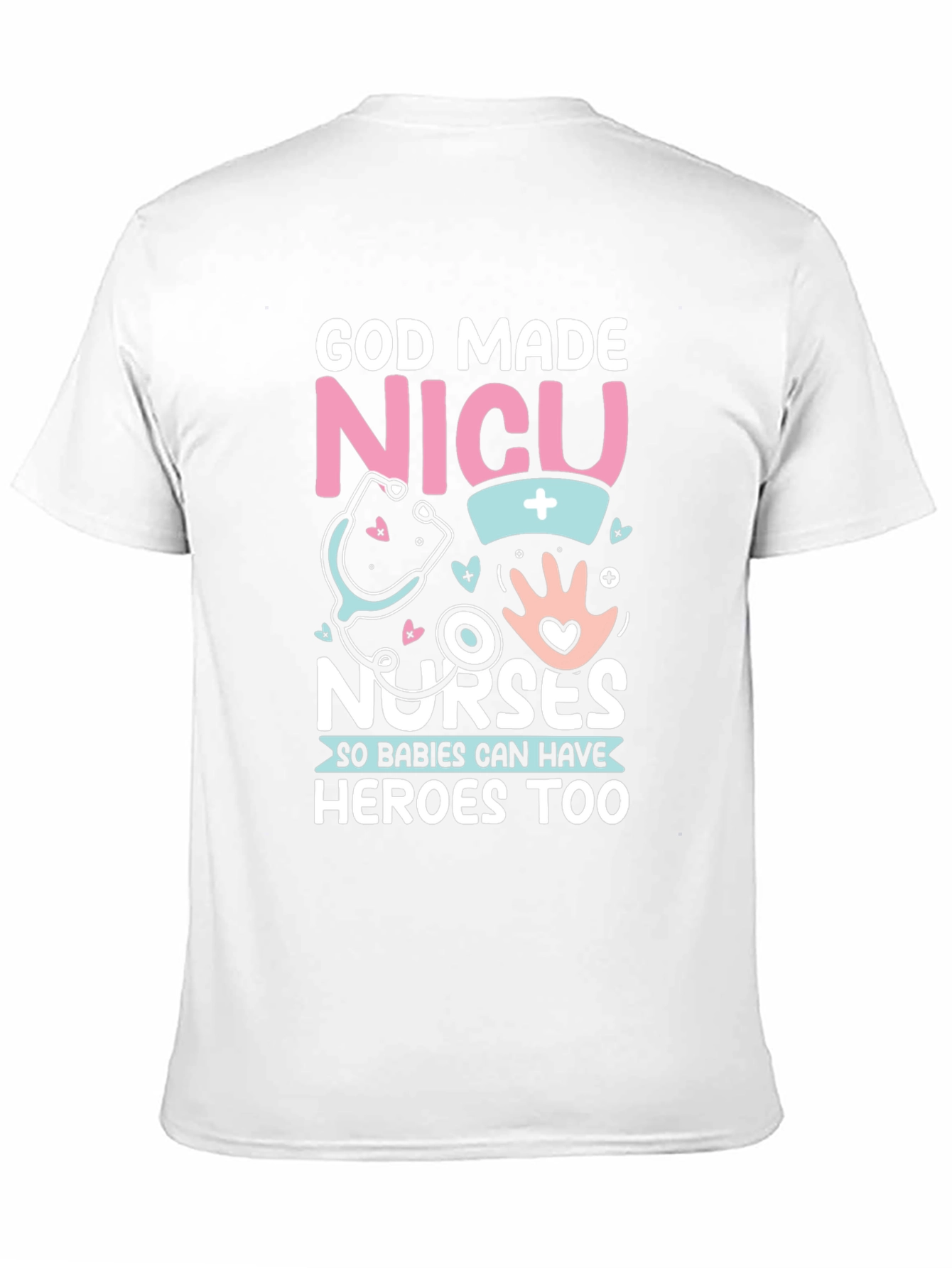NICU Nurses Hero T-Shirt