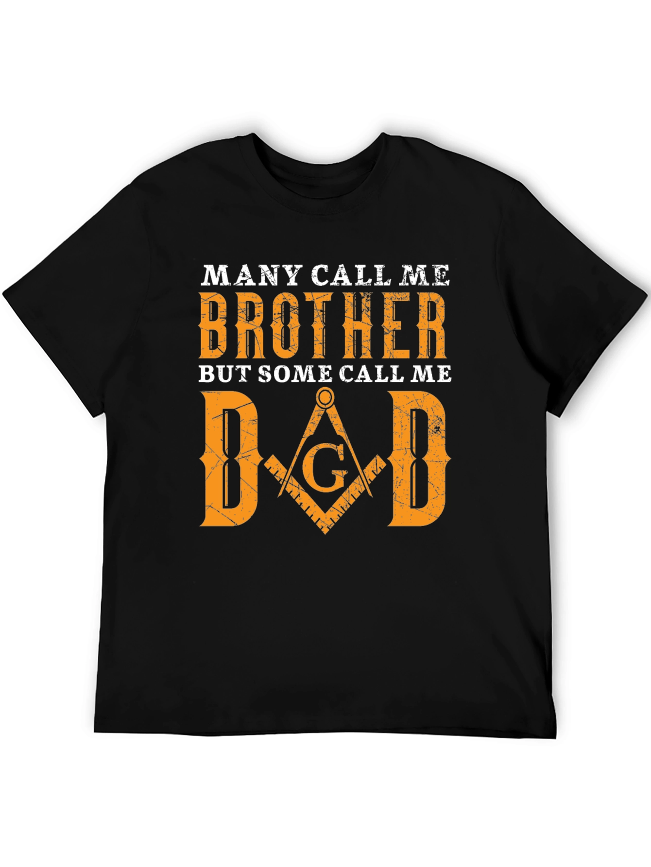 Many Call Me Brother Dad T-Shirt