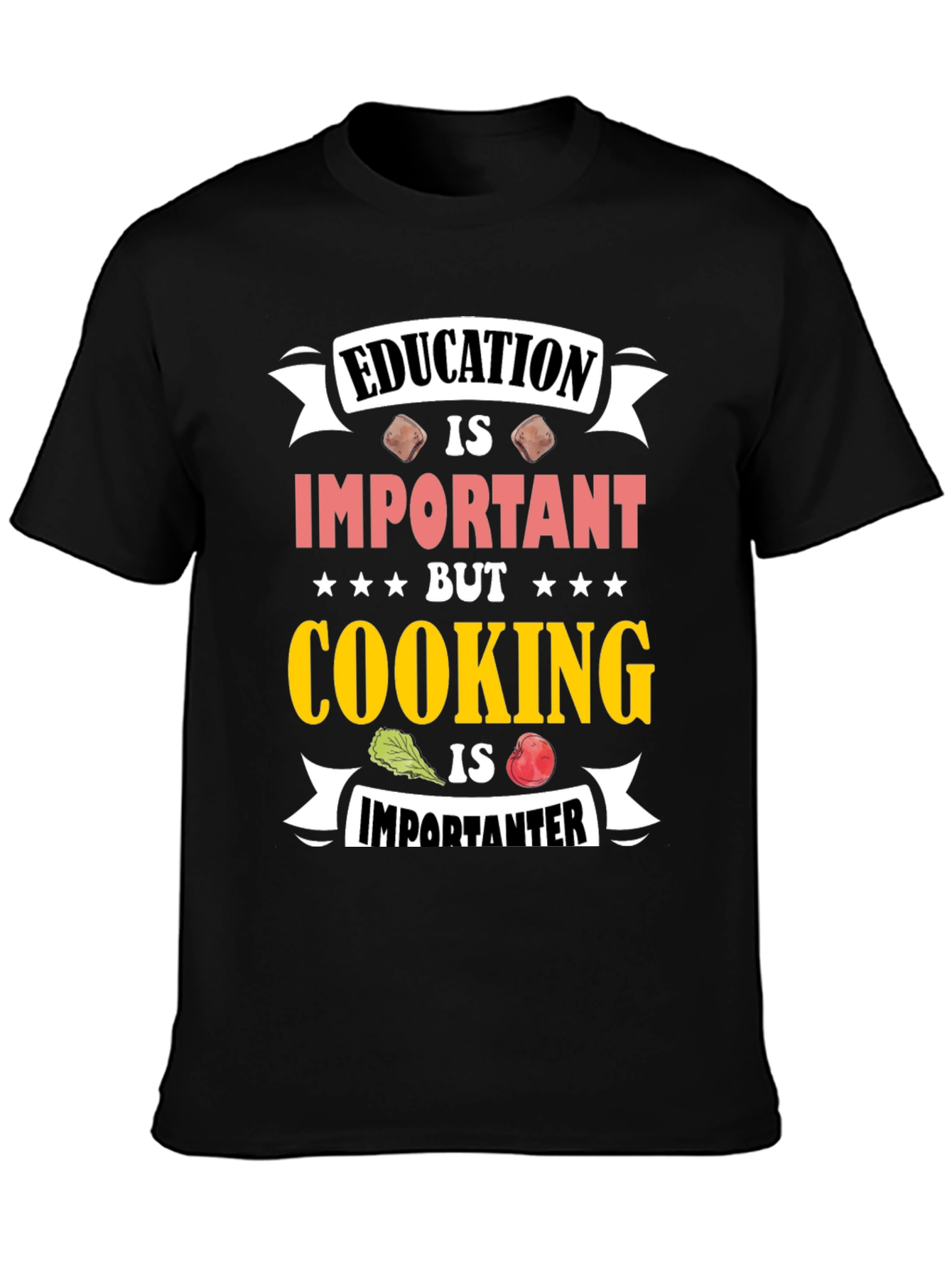 Education Important Cooking Importanter Black T-Shirt