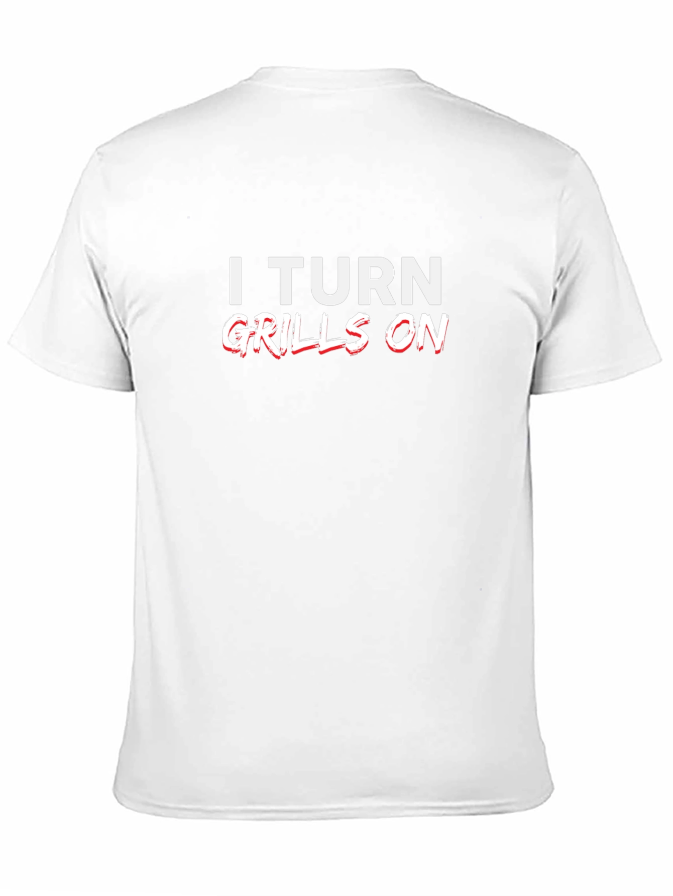 I Turn Grills On Black Graphic Tee