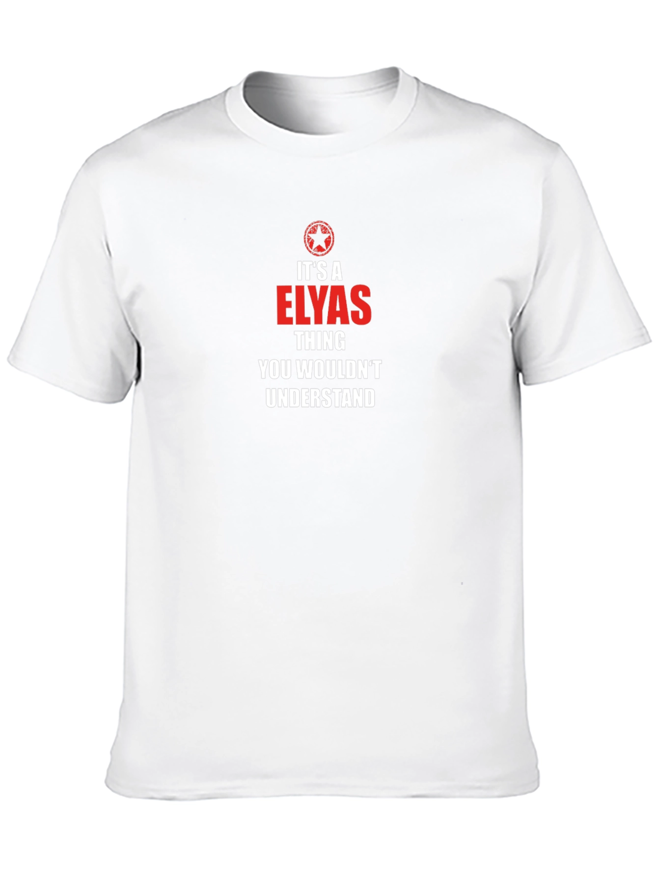 Its a Elyas Thing T-Shirt - You Wouldnt Understand