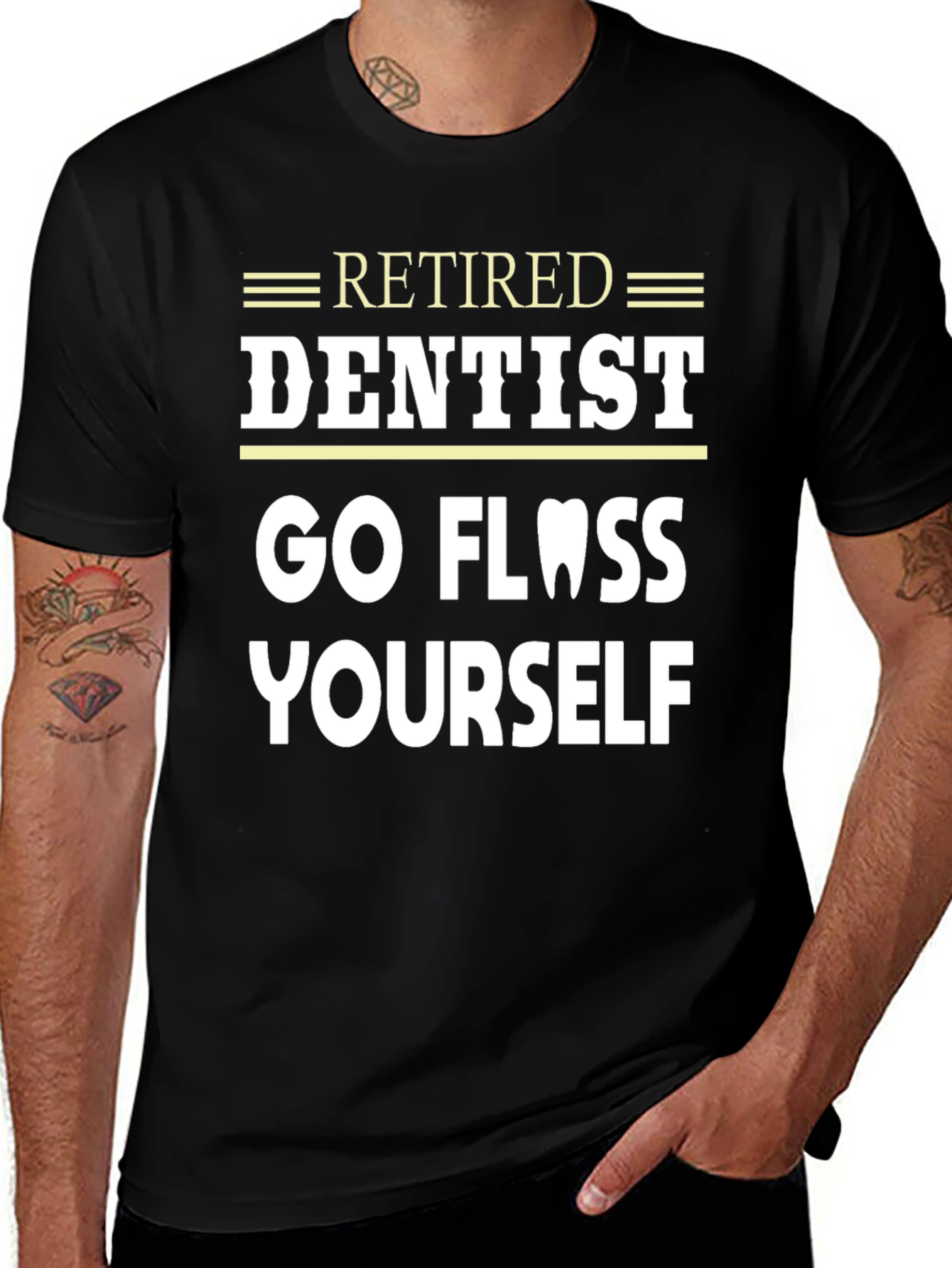 Retired Dentist Go Floss Yourself Funny T-Shirt