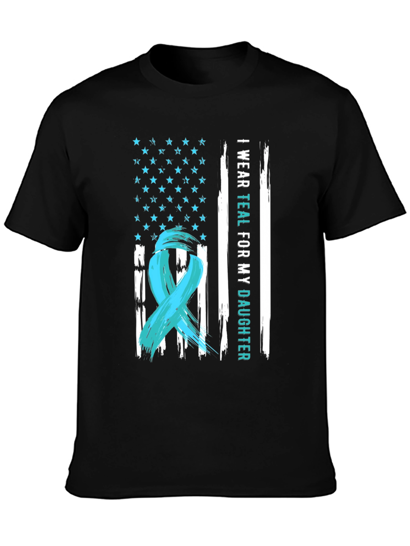 I Wear Teal For My Daughter T-Shirt