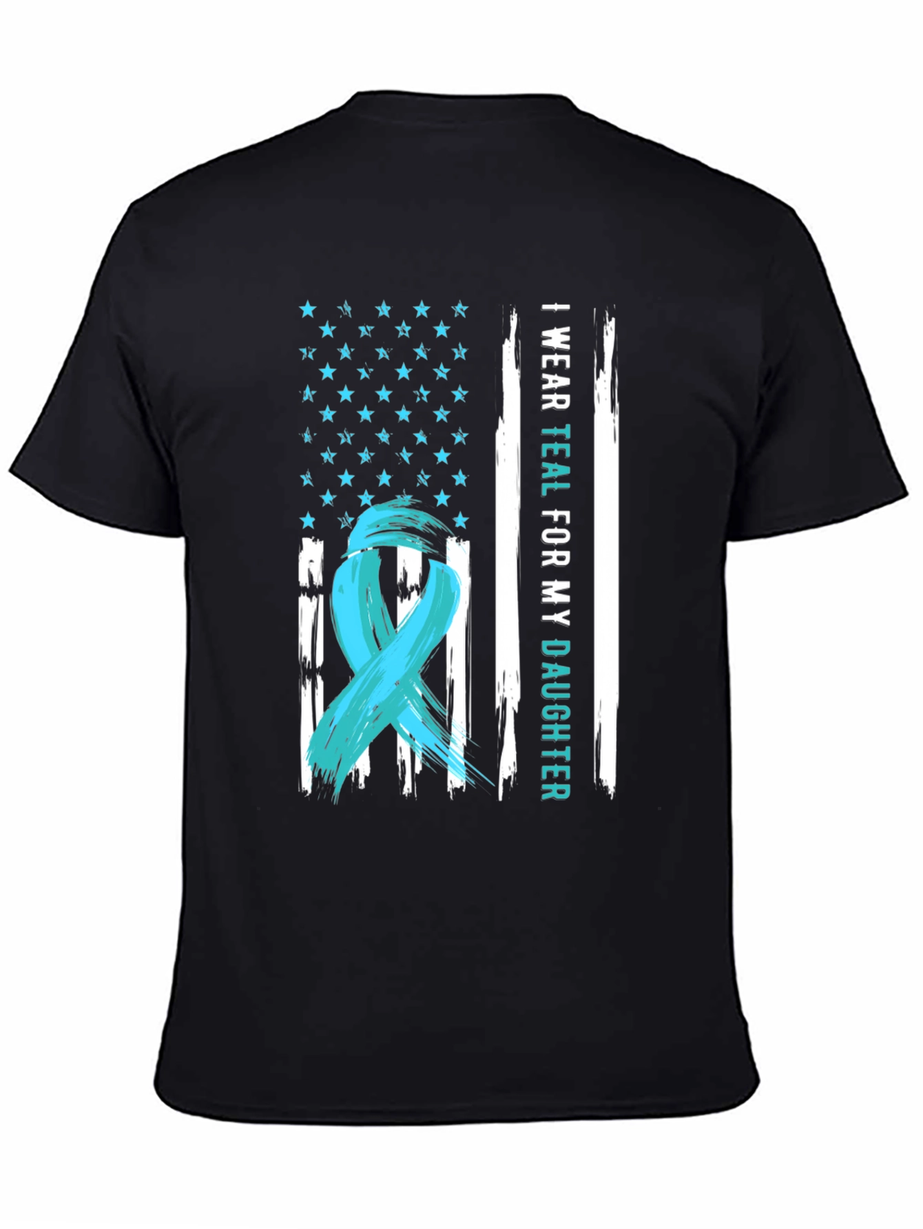 I Wear Teal For My Daughter T-Shirt