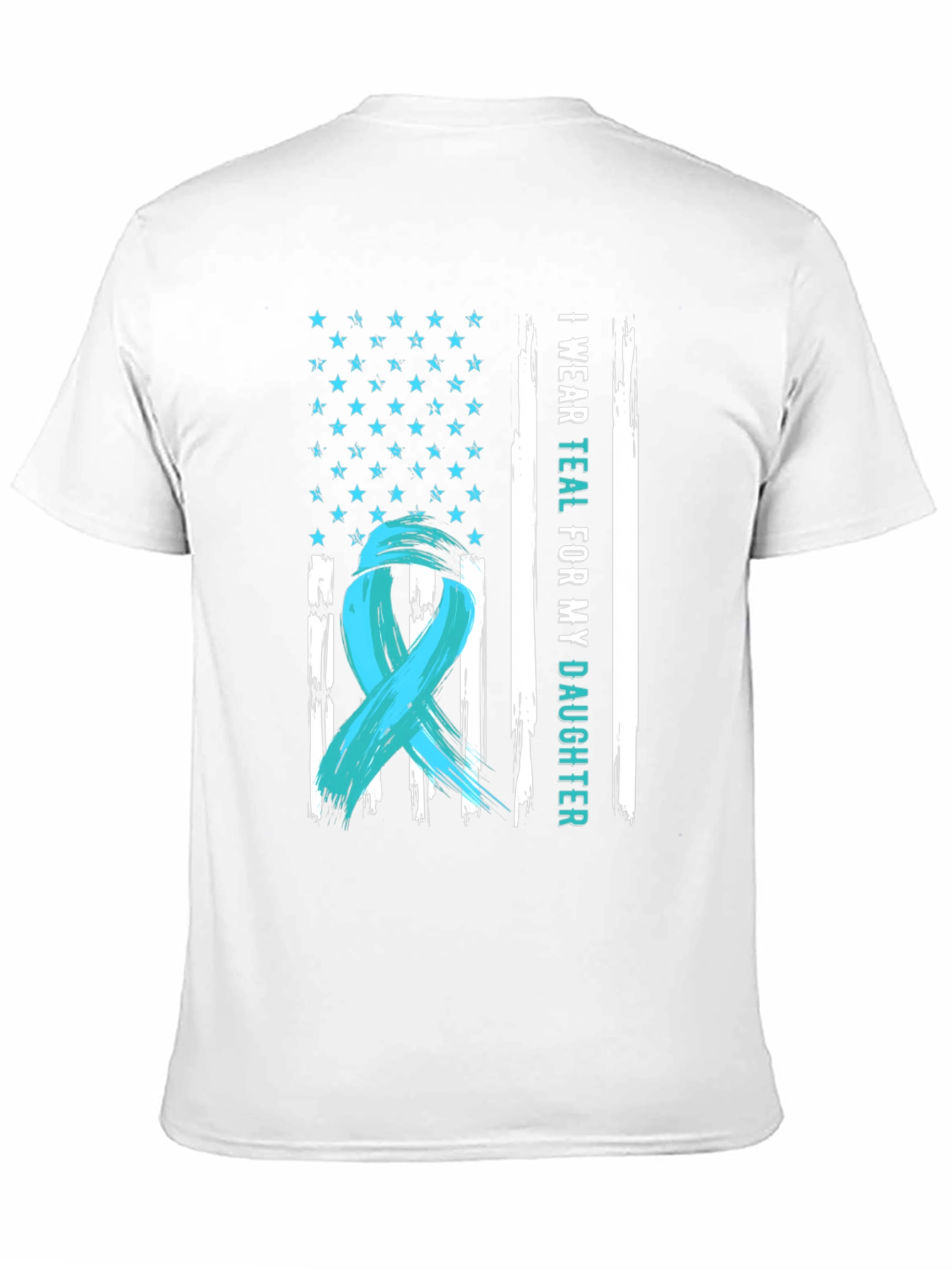 I Wear Teal For My Daughter T-Shirt