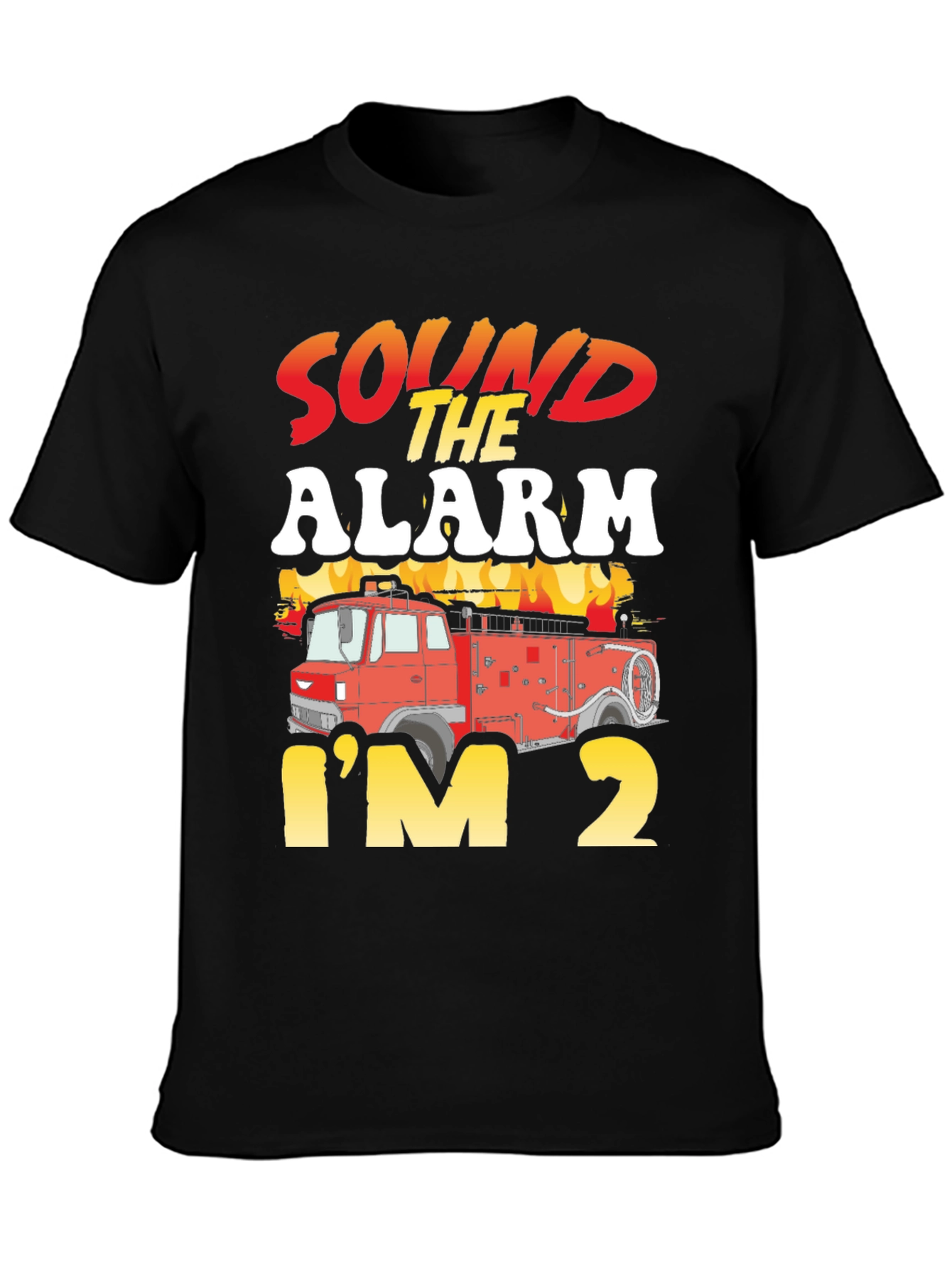 Sound The Alarm Im 2 Fire Truck Birthday T-Shirt