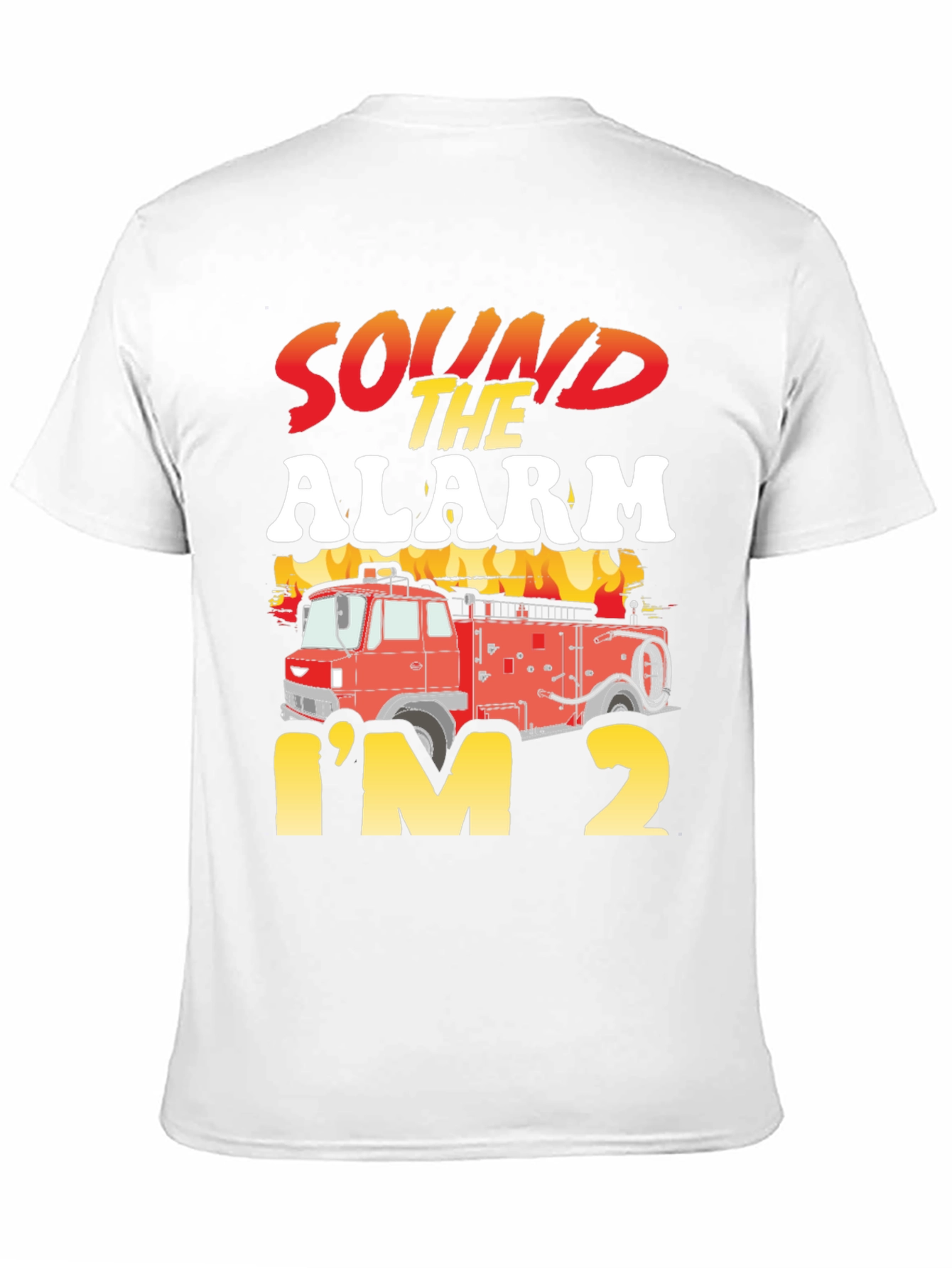 Sound The Alarm Im 2 Fire Truck Birthday T-Shirt