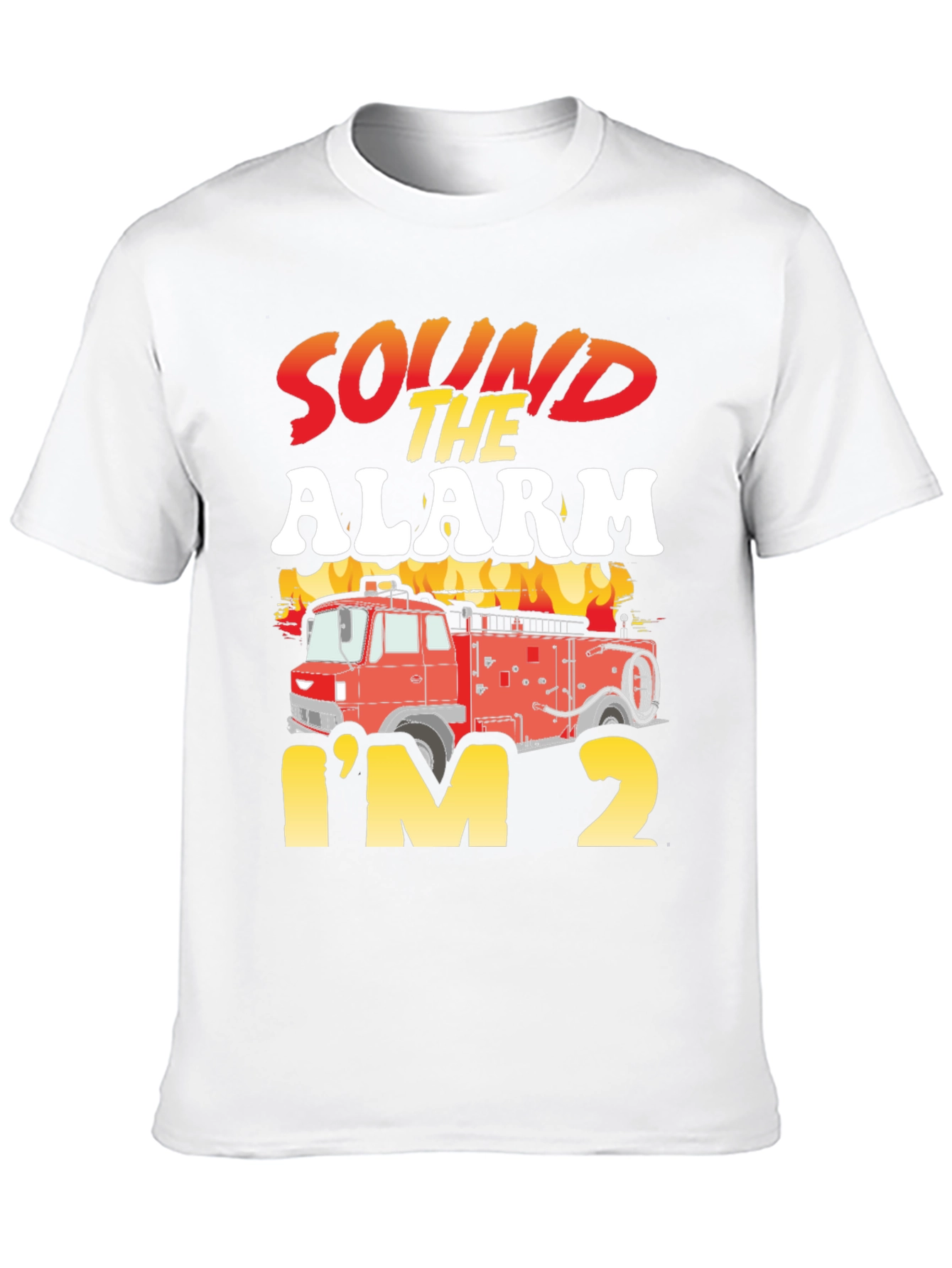 Sound The Alarm Im 2 Fire Truck Birthday T-Shirt