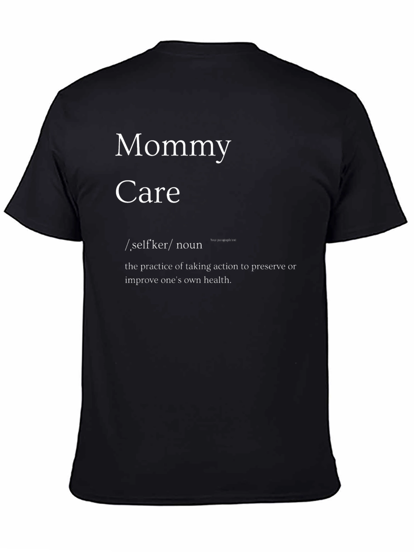 Mommy Care Definition T-Shirt
