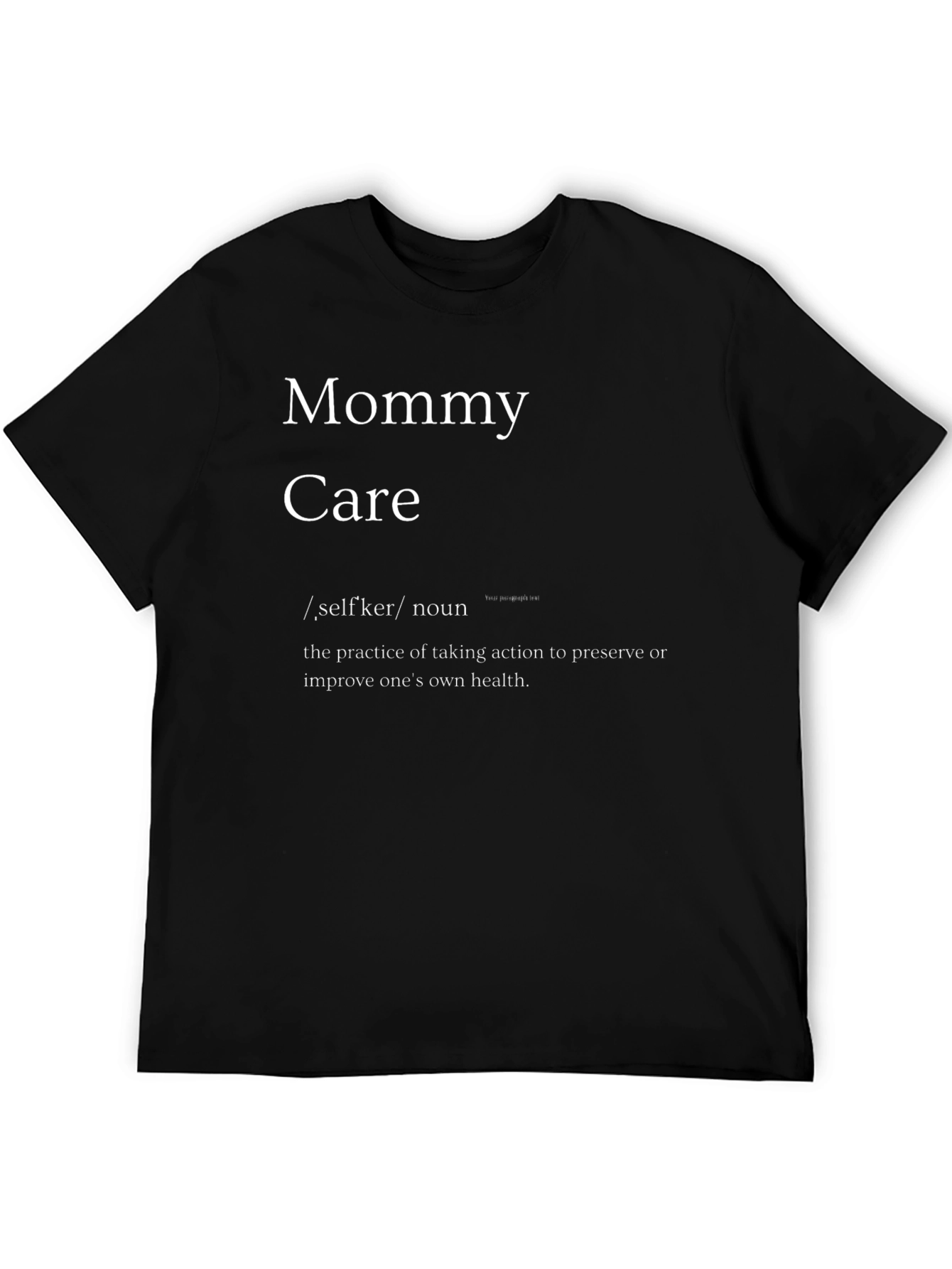 Mommy Care Definition T-Shirt