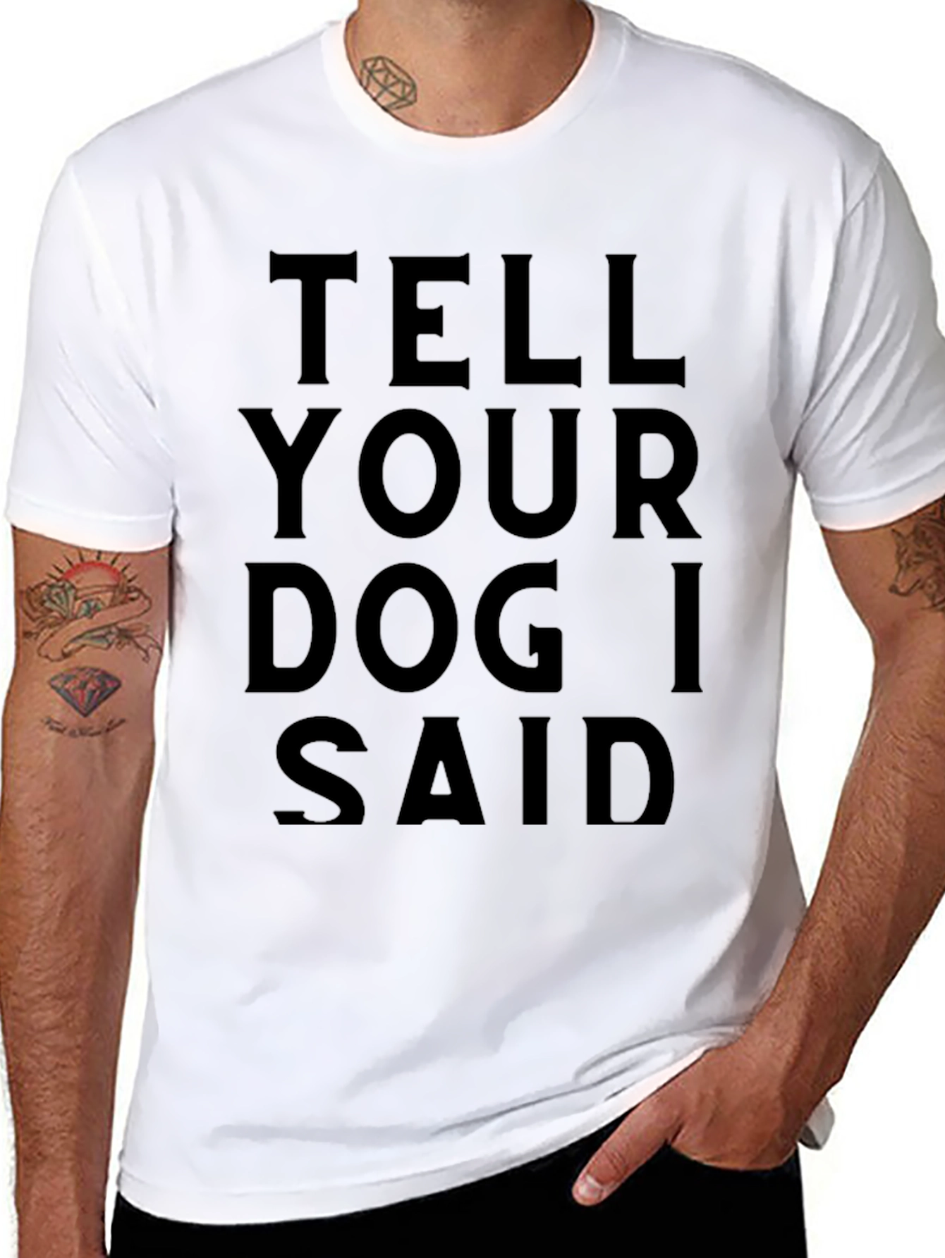 Tell Your Dog I Said Hi T-Shirt