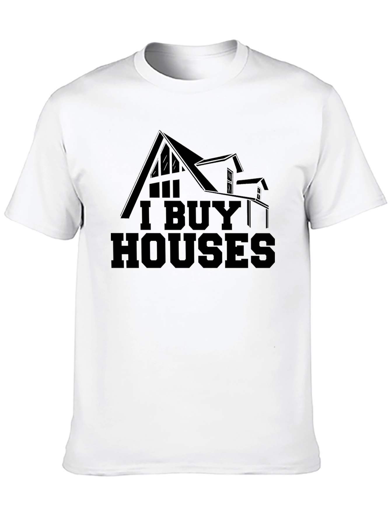 I Buy Houses Graphic Tee