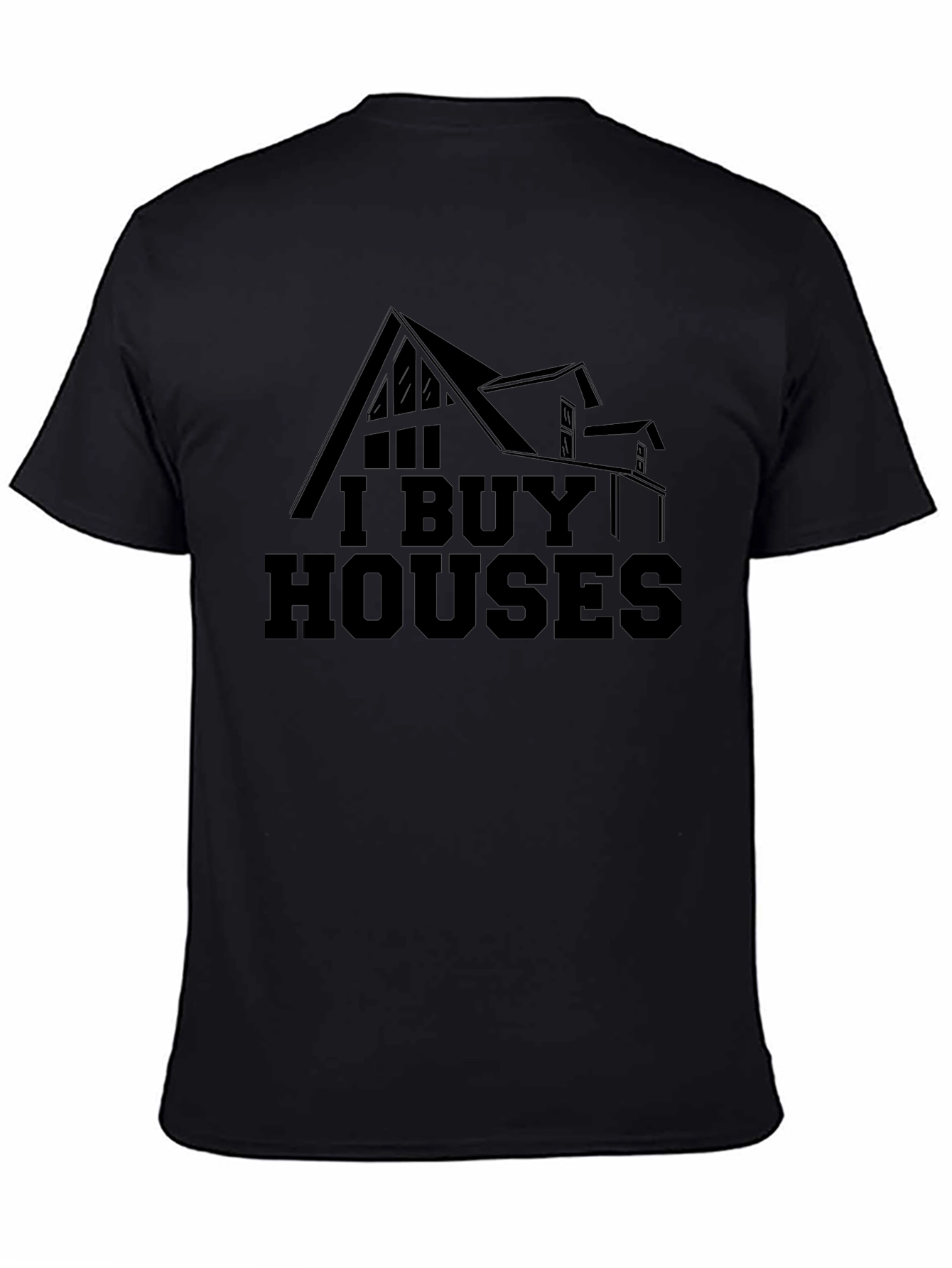 I Buy Houses Graphic Tee