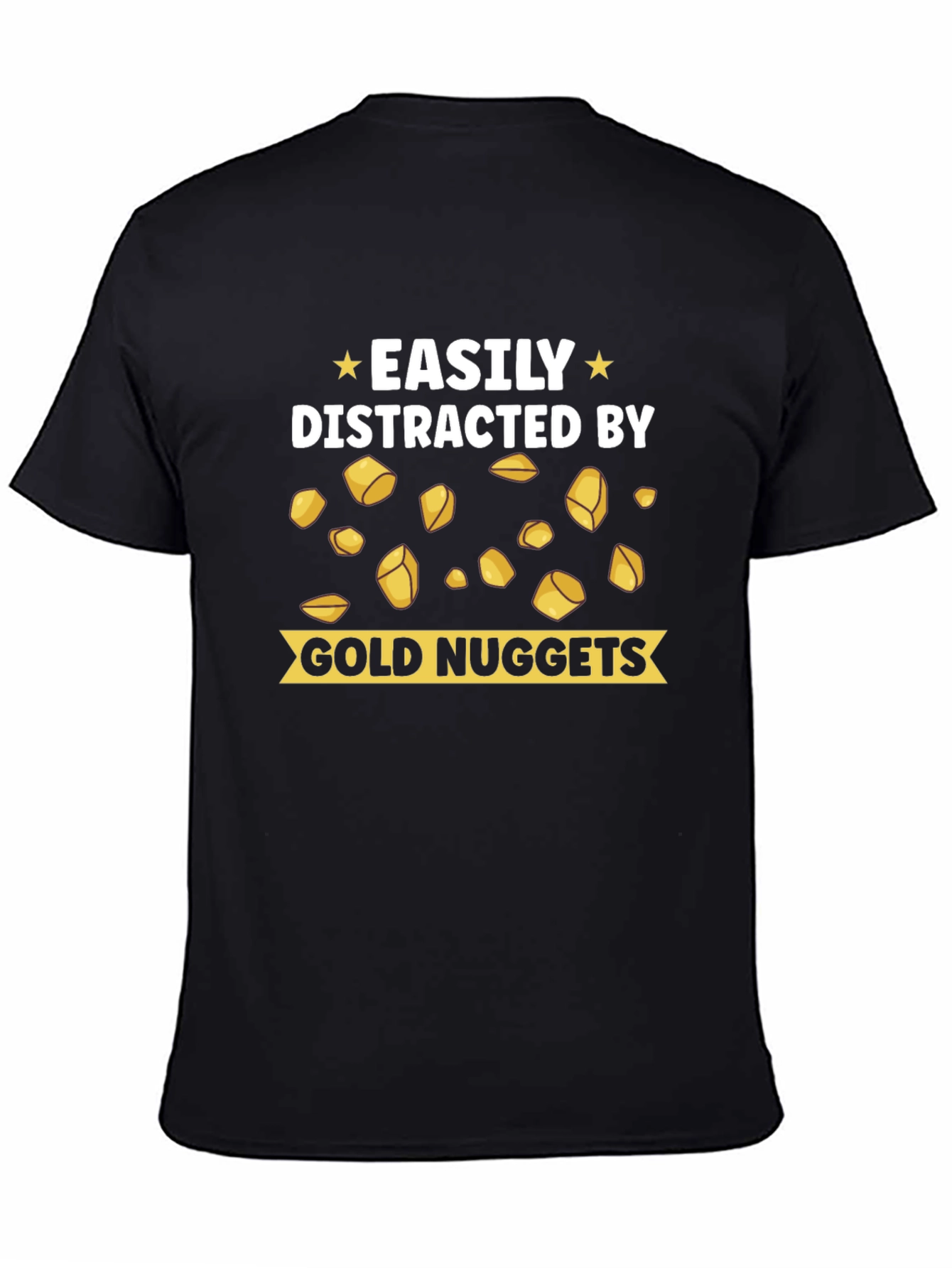 Easily Distracted by Gold Nuggets T-Shirt