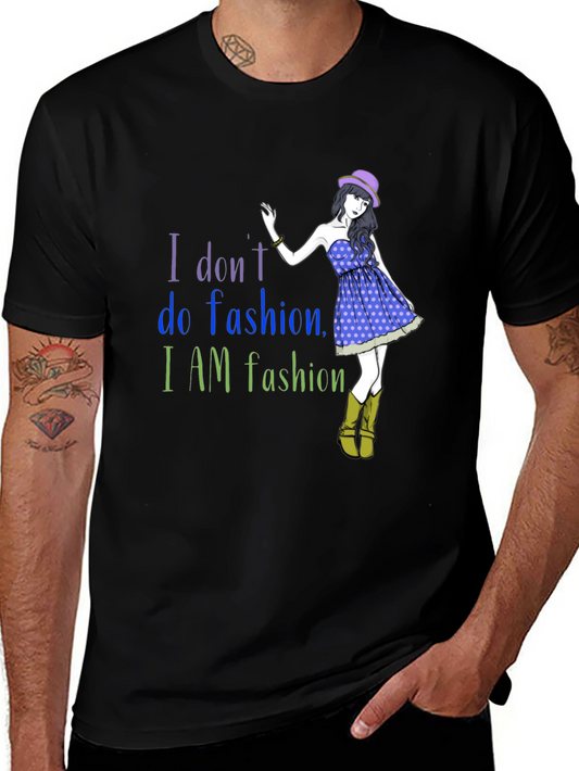 Fashion Statement T-Shirt - I AM Fashion