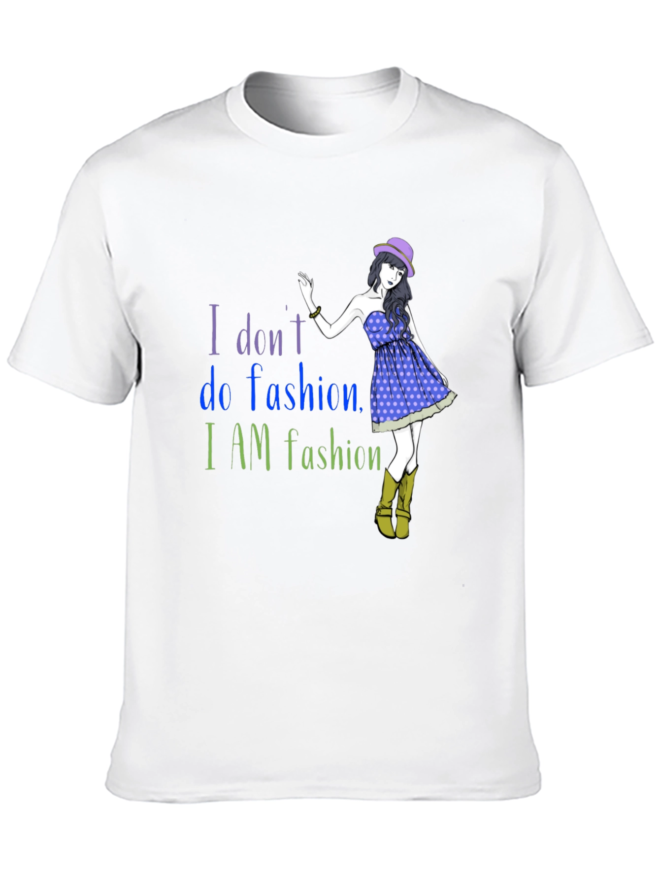Fashion Statement T-Shirt - I AM Fashion