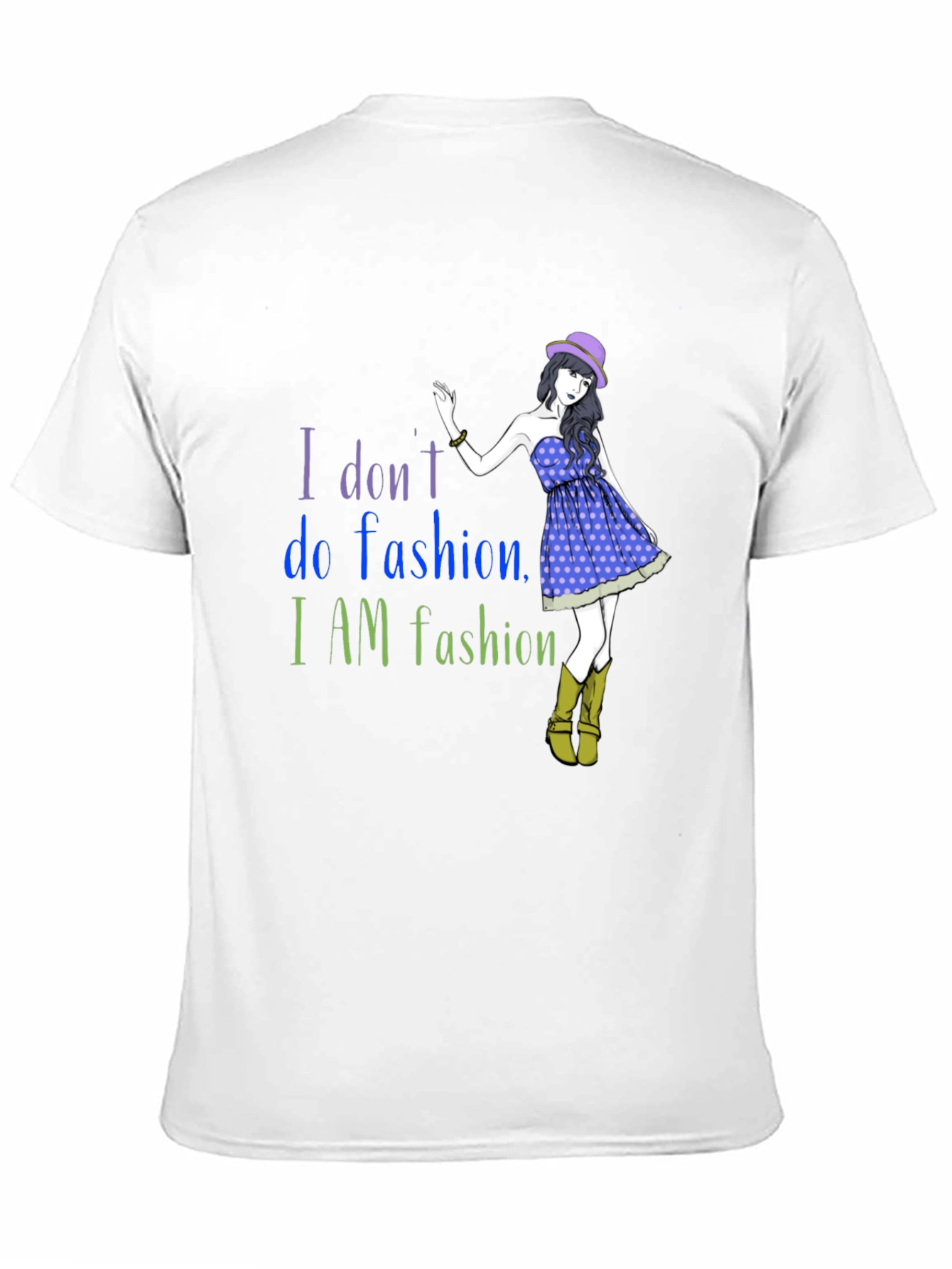 Fashion Statement T-Shirt - I AM Fashion