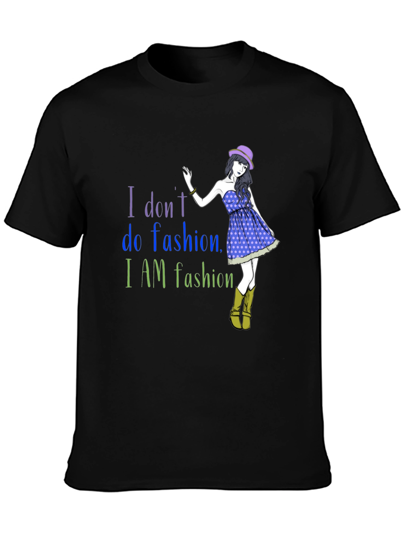 Fashion Statement T-Shirt - I AM Fashion