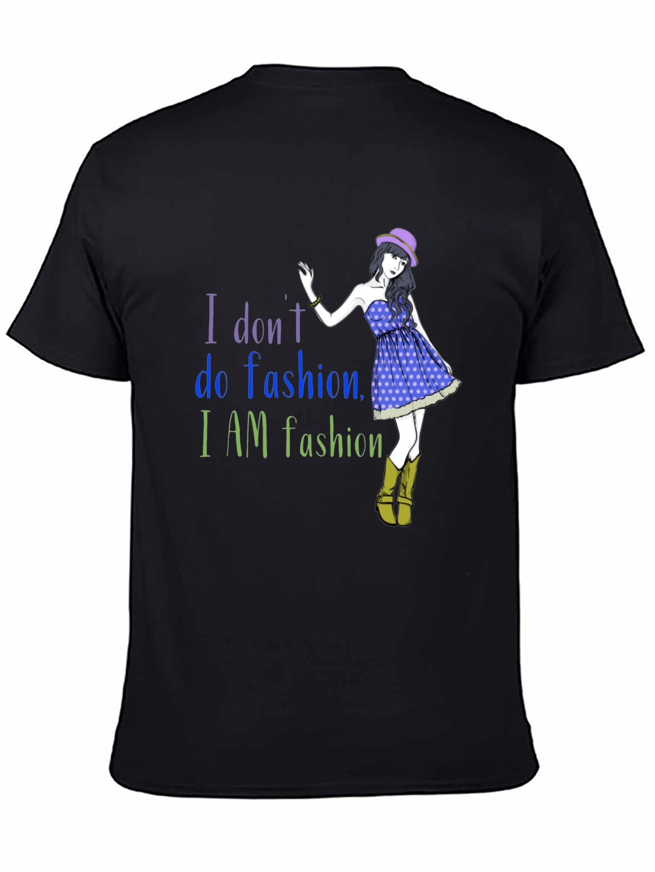 Fashion Statement T-Shirt - I AM Fashion