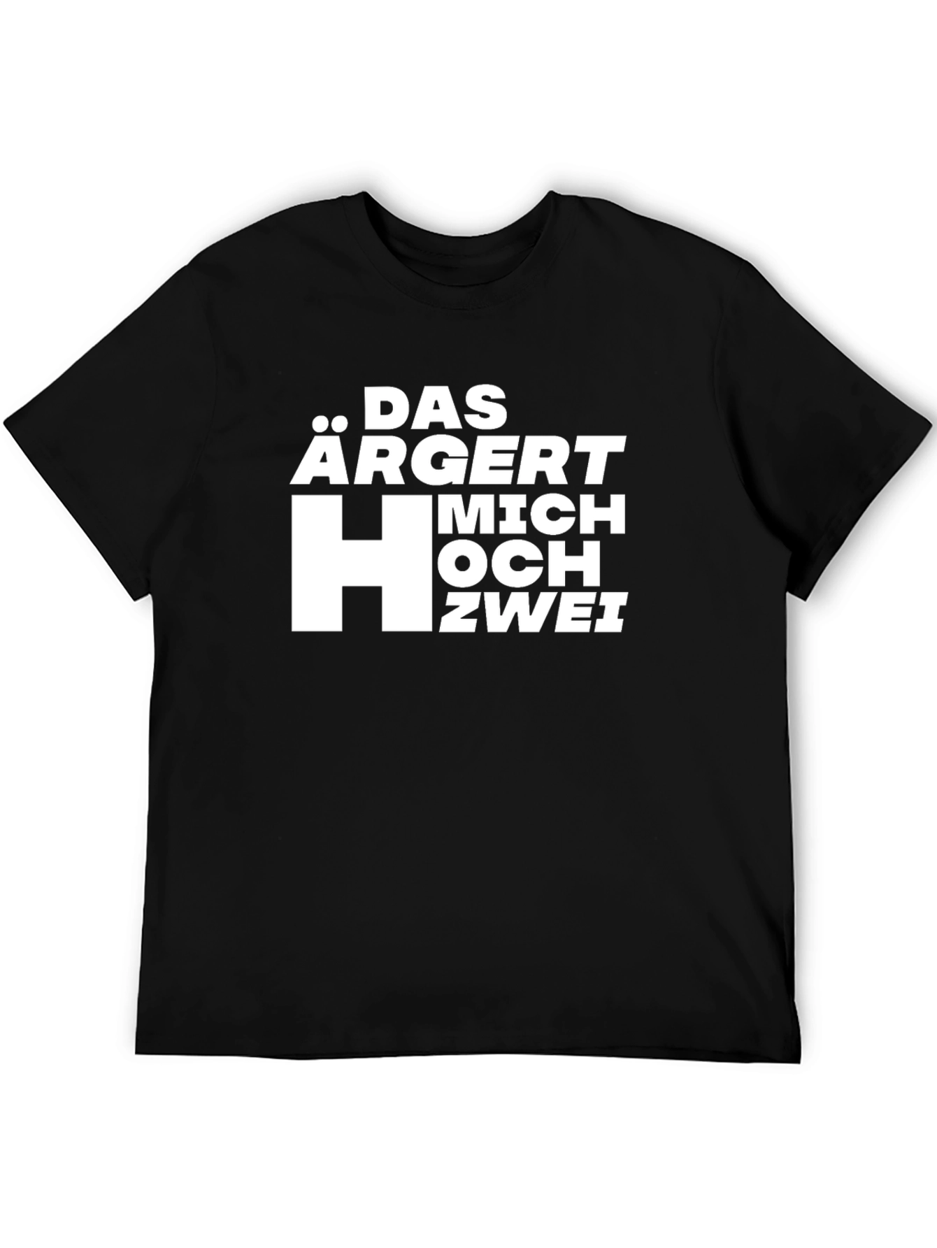 Das Argert Mich HOCH ZWEI Black T-Shirt