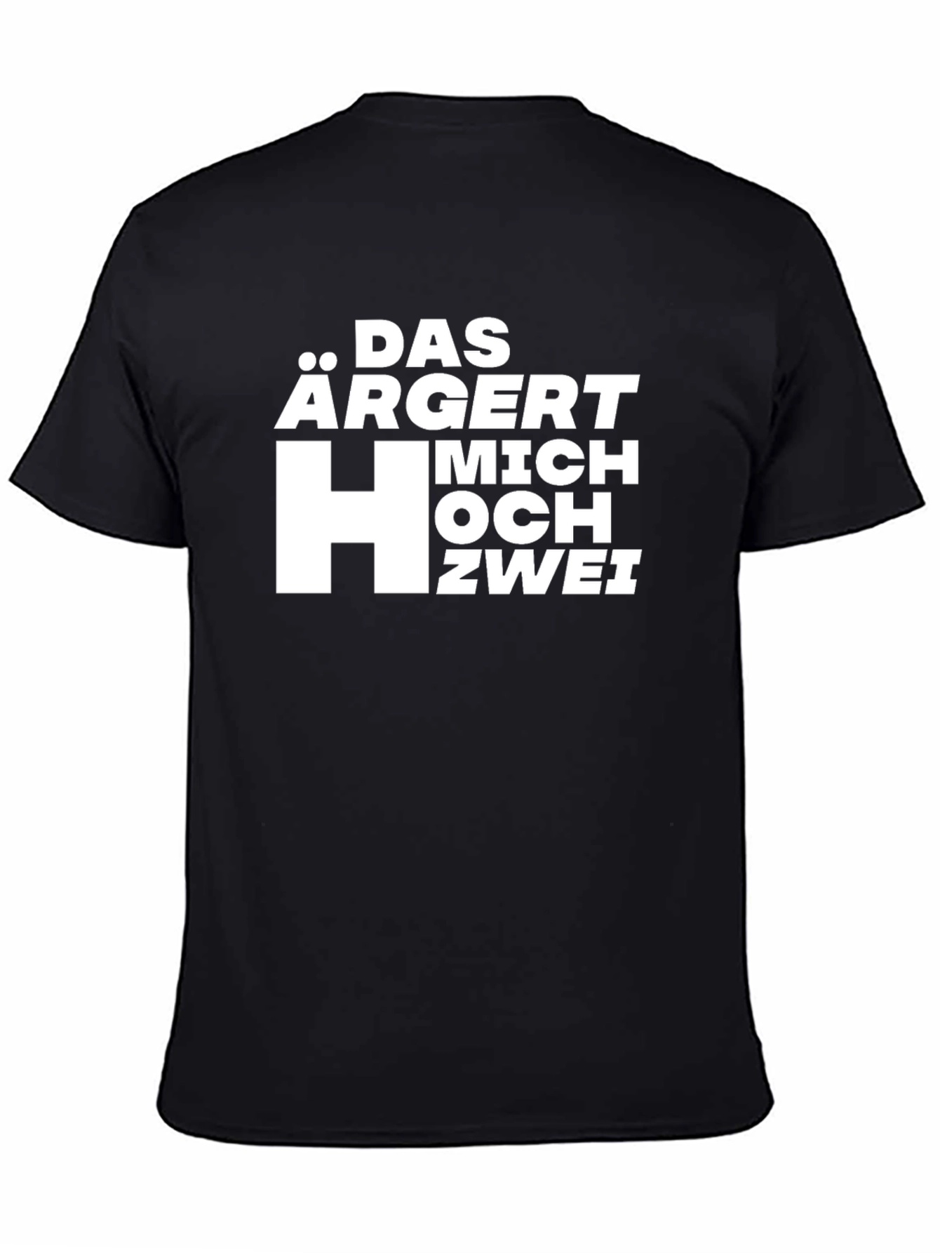 Das Argert Mich HOCH ZWEI Black T-Shirt