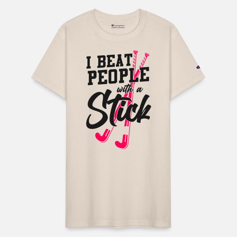 Field Hockey I Beat People With A