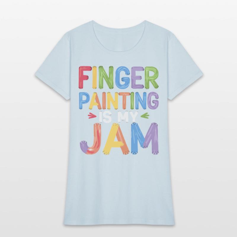 Finger Painting Is My Jam Colorful Creative