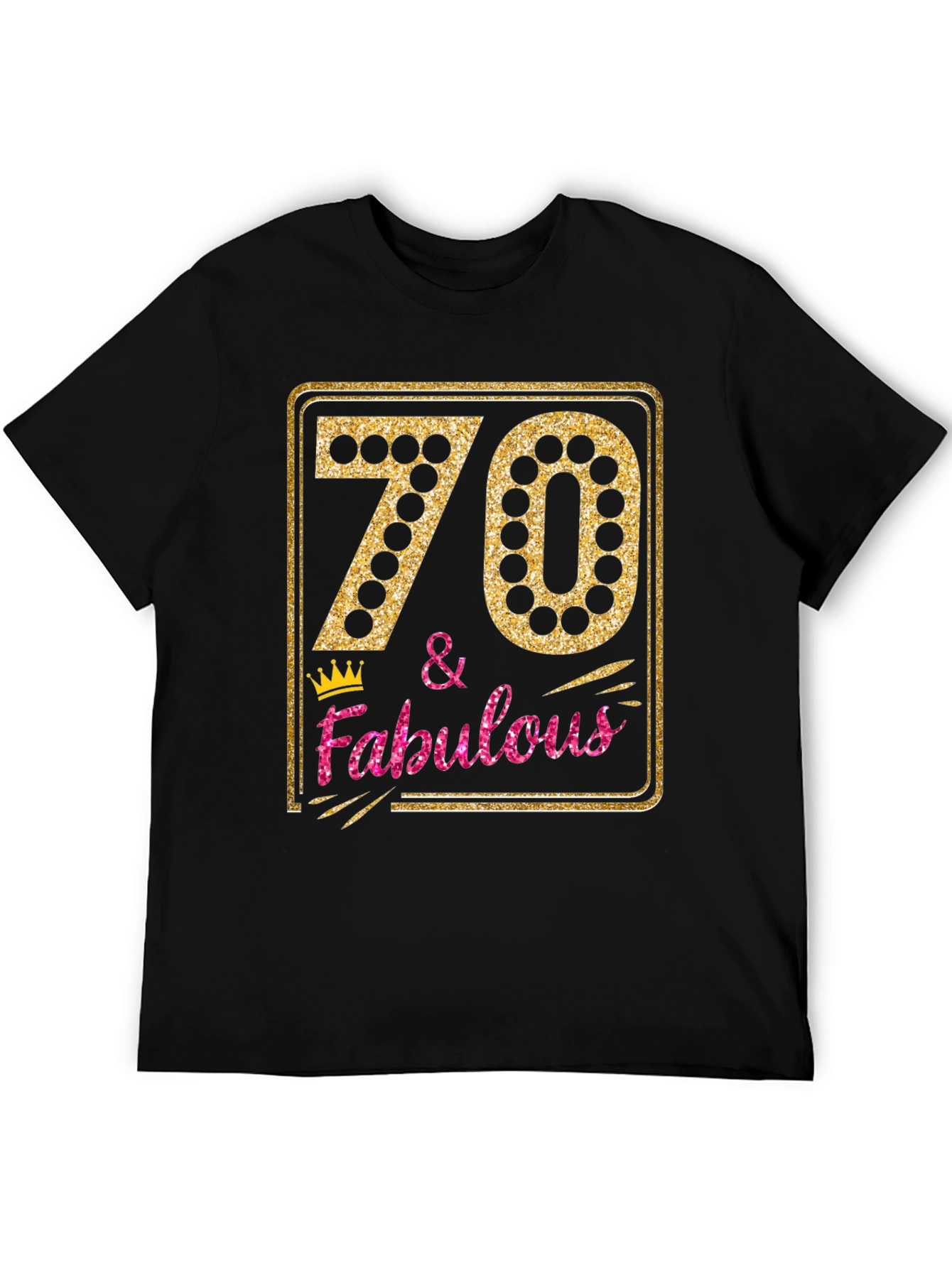 70 & Fabulous Birthday Graphic Tee