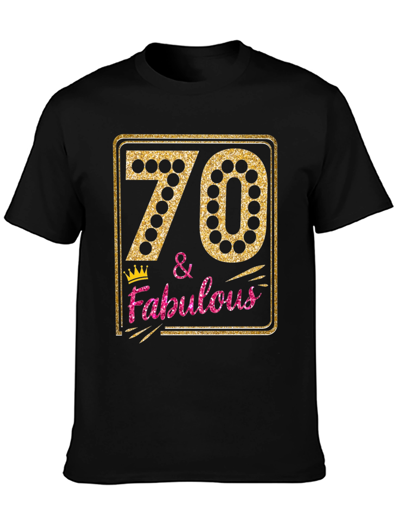 70 & Fabulous Birthday Graphic Tee