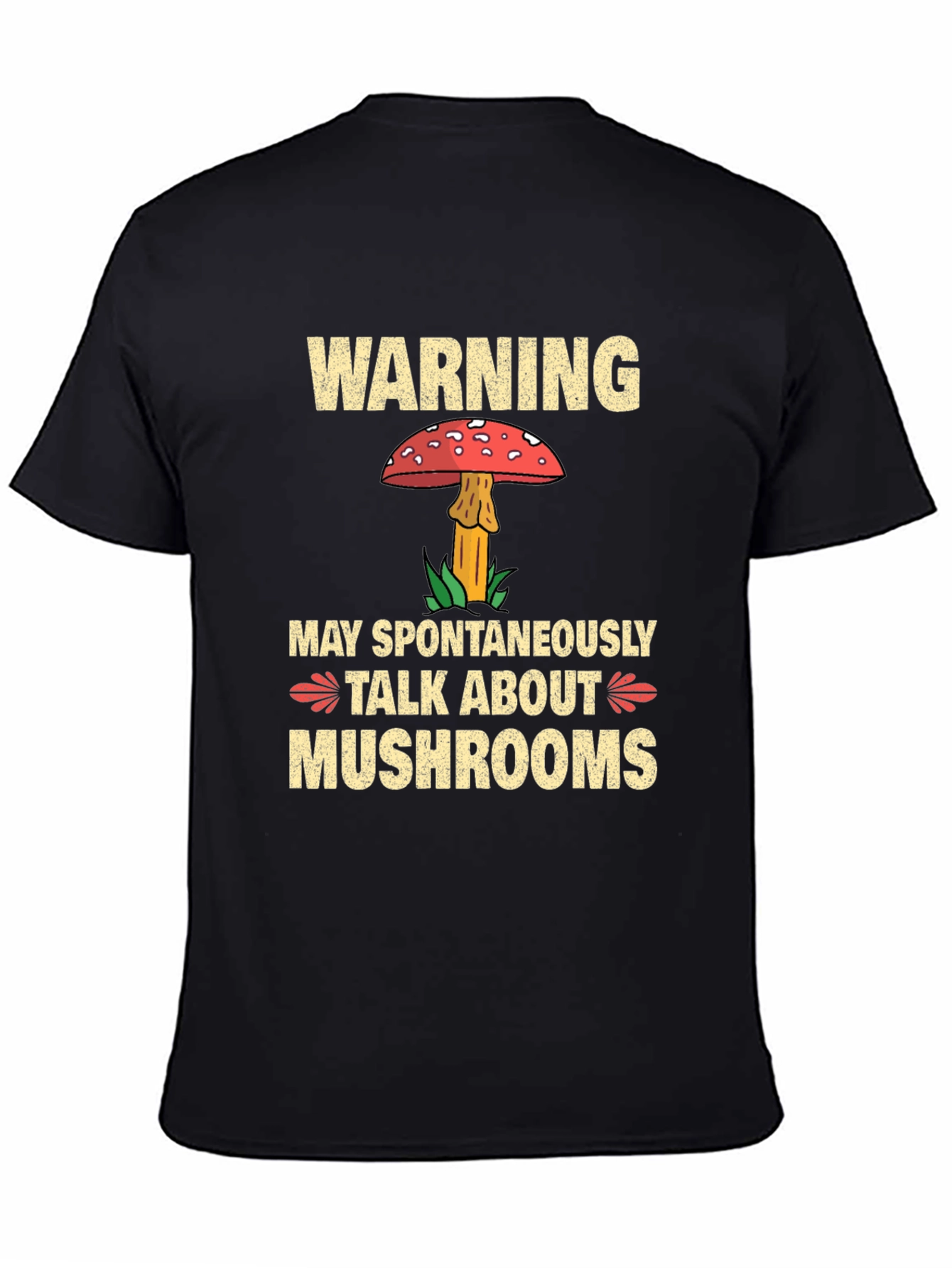 Warning May Spontaneously Talk About Mushrooms T-Shirt
