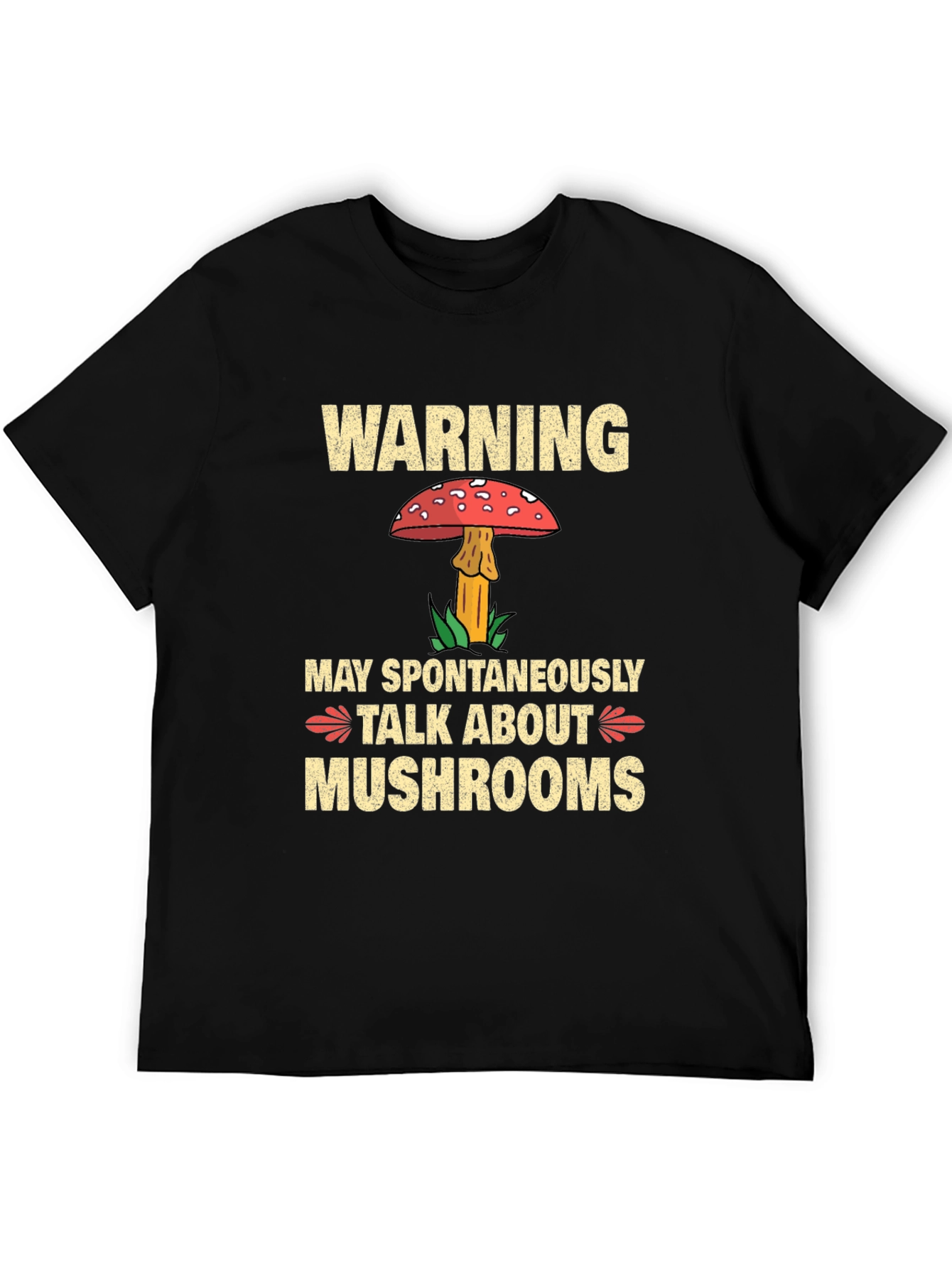 Warning May Spontaneously Talk About Mushrooms T-Shirt