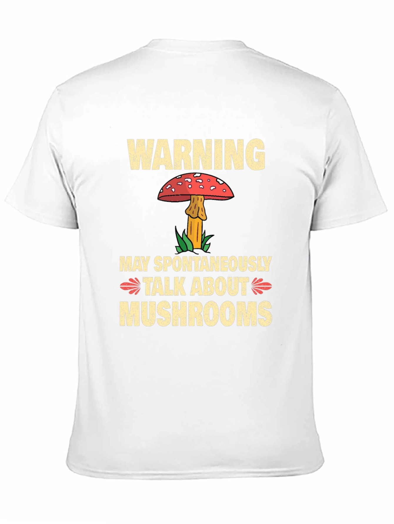 Warning May Spontaneously Talk About Mushrooms T-Shirt