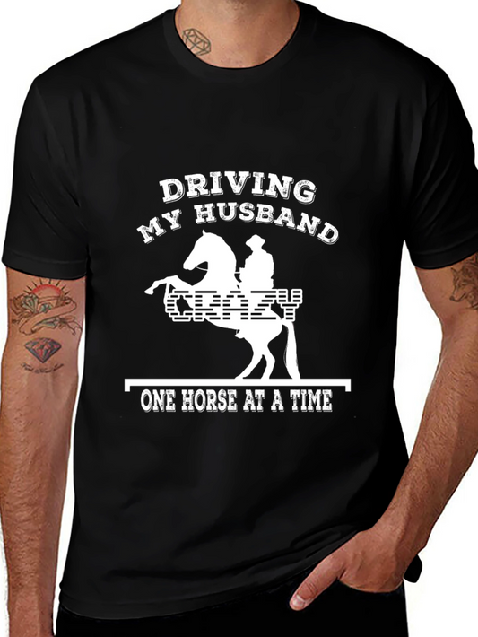 Driving My Husband Crazy T-Shirt
