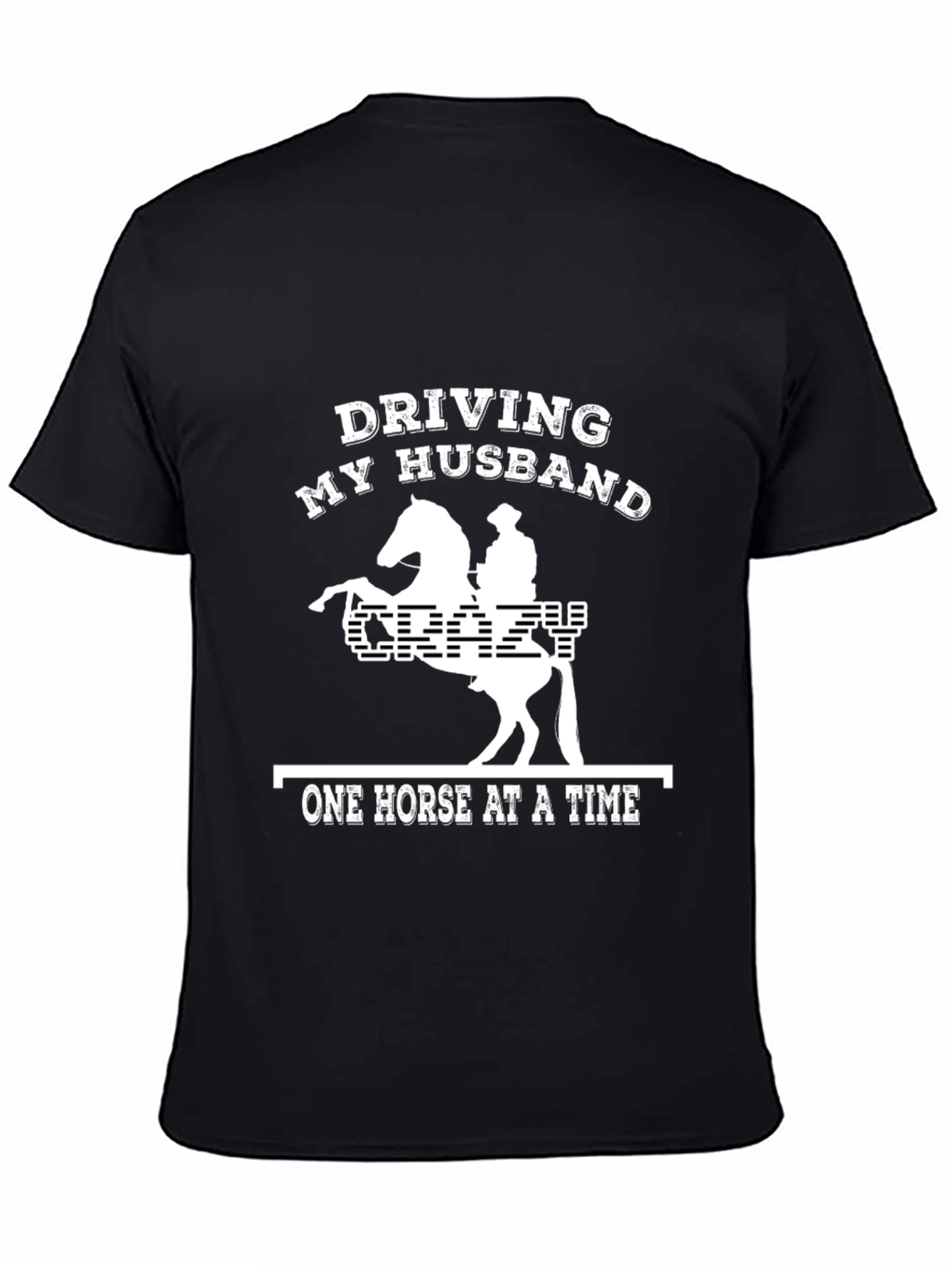Driving My Husband Crazy T-Shirt