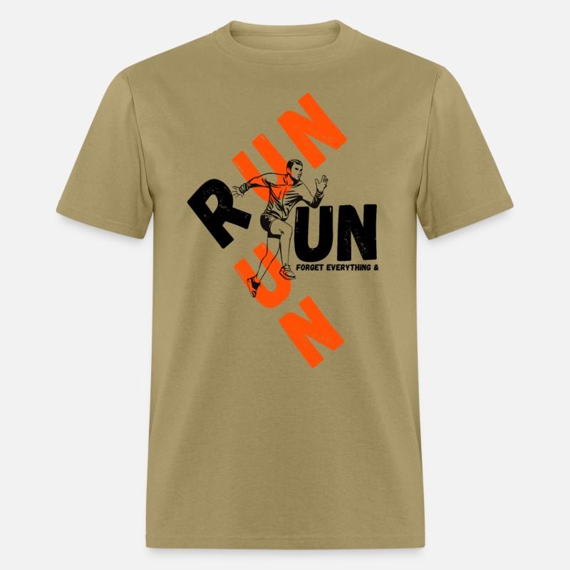 forget everything & run motivational tee shirt
