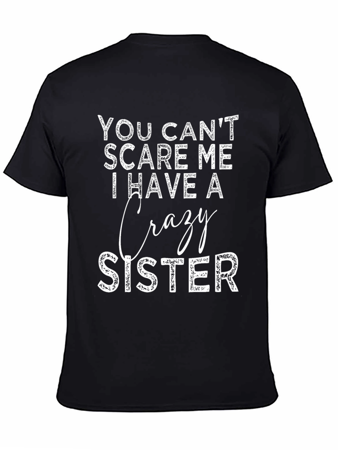 Funny Crazy Sister Graphic Tee - Black
