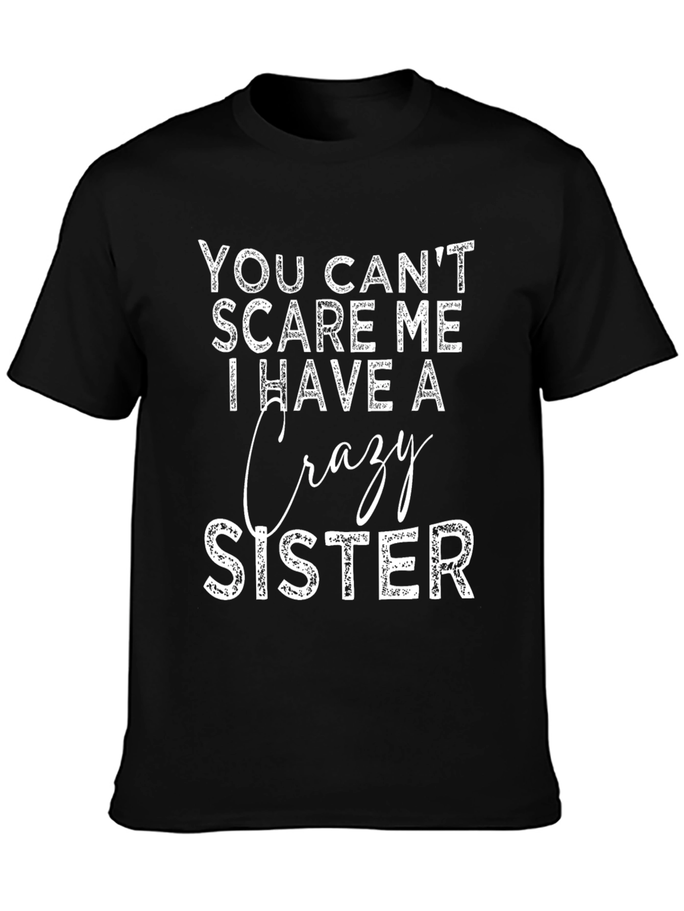 Funny Crazy Sister Graphic Tee - Black