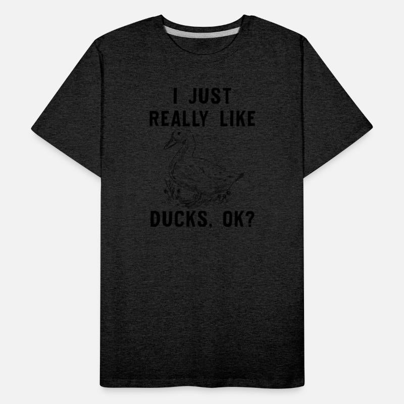 Funny Duck Gift For Duck Lovers I Just Really Like
