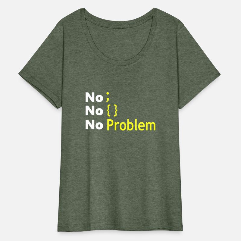 Funny No No No Problem Apparel