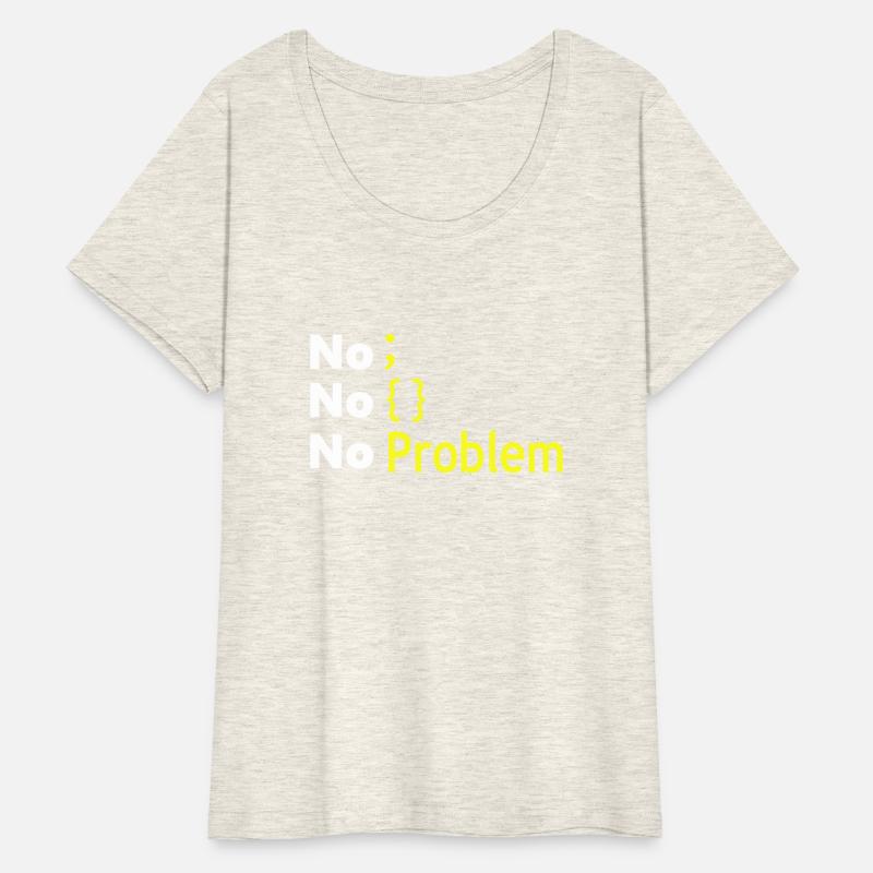 Funny No No No Problem Apparel